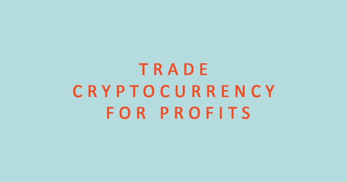 How Can I Trade Cryptocurrency Profitably?