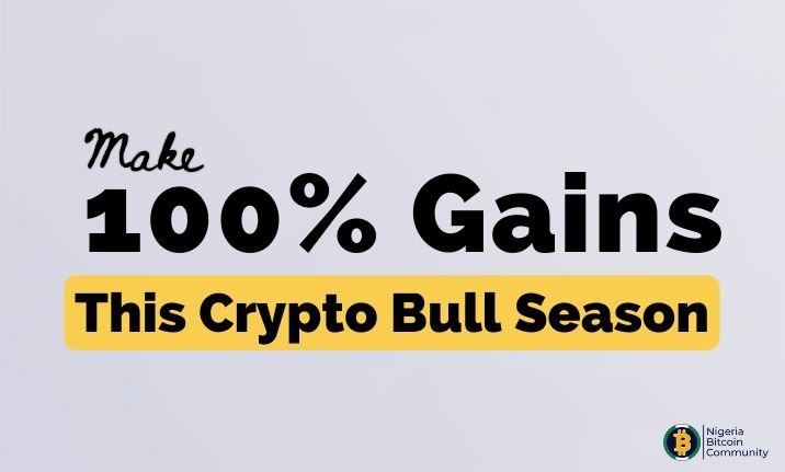 6 Coins That Could Make You 100% Gains This Crypto Bull Season